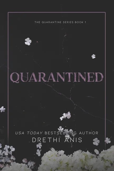 Quarantined: A Forbidden Dark Romance (Book 1 of The Quarantine Series) - Paperback